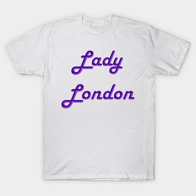 Lady London T-Shirt by DesigningJudy